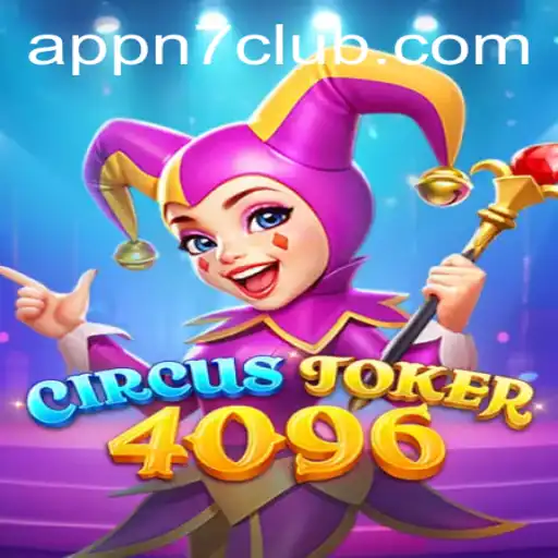 Discover the Exciting World of CircusJoker4096 at N7CLUB.COM