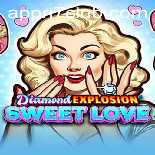 Exploring the Excitement of DiamondExplosionSweetLove: A Comprehensive Guide