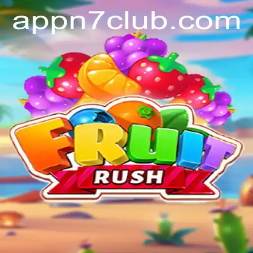 Discover the Exciting World of FruitRush With N7CLUB.COM