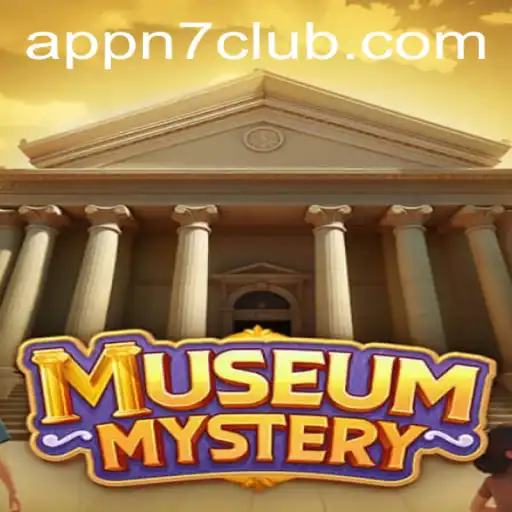 Unveiling the Adventure: MuseumMystery and the Enigmatic N7CLUB.COM